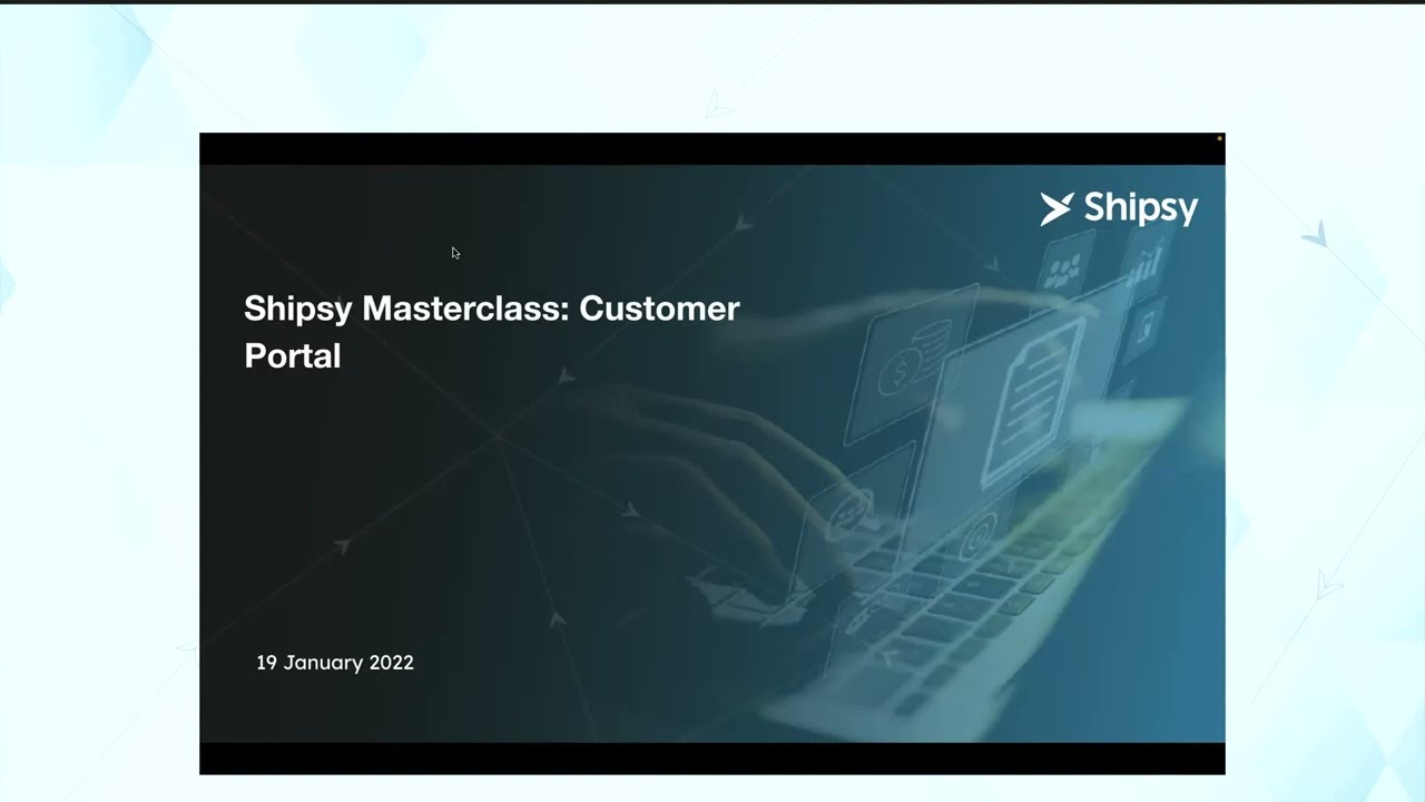 Customer Portal — Shipsy Webinar