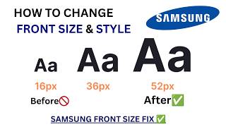 How to Change Font Size and Font Style on Samsung Phone
