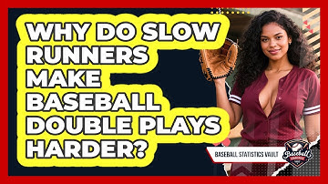 Why Do Slow Runners Make Baseball Double Plays Harder? - Baseball Statistics Vault