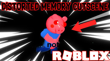 ROBLOX PIGGY DISTORTED MEMORY ENDING CUTSCENE!!