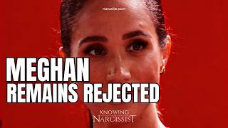 Meghan Remains Rejected