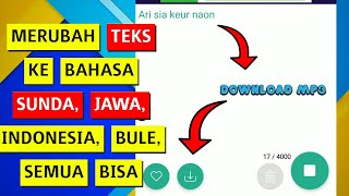 Merubah Teks Menjadi Suara Bahasa Sunda Jawa Indonesia | Teks to Speech Mp3 Puluhan Voice Terbaik