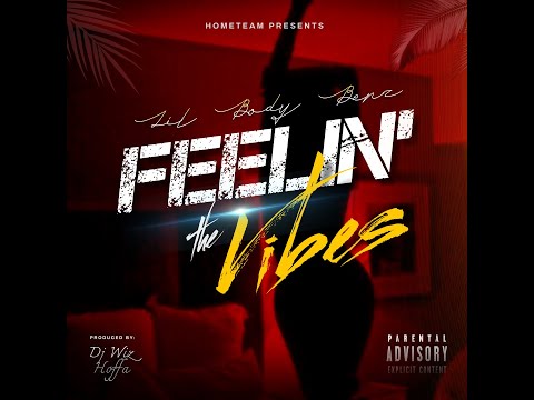 Lil Body Benz - Feelin' the Vibes | Official Video | Prod. DJ Wiz Hoffa (Single)
