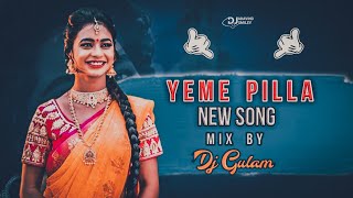 Yeme PIlla Folk Song Mix Master Dj Gulam Thop