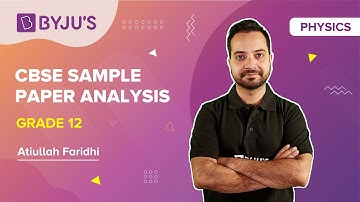 CBSE Class 12 Physics Sample Paper Analysis 2021-2022 (Term-1) | CBSE 12th Board Exams | BYJU