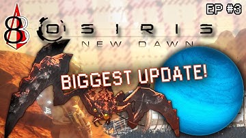 Osiris: New Dawn EP #3 - MECHA CRAB + NEW PLANET!? - 8 Byte North