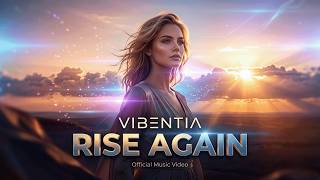 Vibentia - Rise Again | Official Music Video