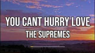 The Supremes - You Cant Hurry Love (Lyrics)