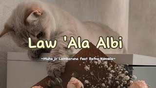 Law 'Ala Albi -Muhajir Lamkaruna feat Ratna Komala (Speed up)