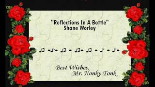 Reflections In A Bottle Shane Worley chords