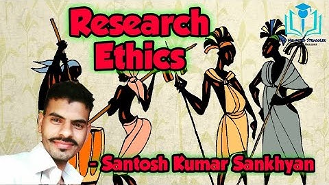 11. Research Ethics | UGC/NTA-NET/JRF | Santosh Kumar Sankhyan