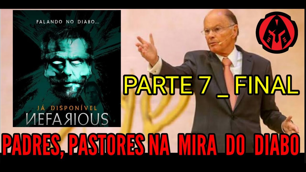 Nefarious FINAL - #liderança religiosa na mira do diabo # ...