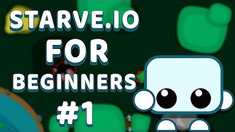 Starve.io Tutorial For Beginners Part 1 | With Voice Over