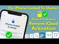 iPhone Locked To Owner Fix All Models iPhone ! Permanently Remove Apple iD Activation !Unlock iPhone