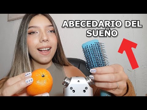 ABECEDARIO DEL SUEÑO - RELAJATE CONMIGO! | Asmr en Español | Parte 2