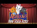The Aristocats Remake: 🔊New Voice Actor