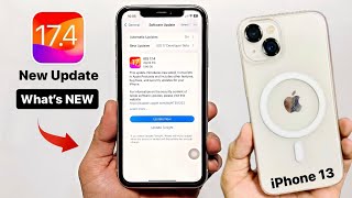 iPhone 13 New Update iOS 17.4 - New Features iOS 17.4 - iPhone 13 on iOS 17.4