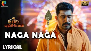 Naga Naga  Lyrical Video | Thimiru Pudichavan | Vijay Antony | Nivetha Pethuraj | Ganesha