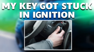 My Key Got Stuck in Ignition? (Reasons and How to Remove It)
