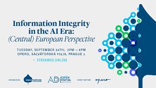 Information Integrity in the AI Era: (Central) European Perspective / Panel discussion #2