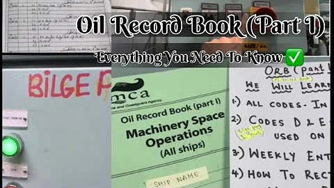 Oil Record Book (ORB)- Part I # All Codes # Weekly Entries # Missed Entry # Ship # MEO Exams