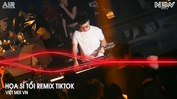 Họa Sĩ Tồi Remix (Bản Hót Tiktok) - Rồi Anh Cũng Vẽ Được Tất Cả Remix Trend TikTok - Nhạc Remix 2026