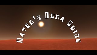 Mateo's Guide to Landing on Duna 2019
