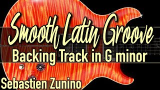 Video thumbnail of "Smooth Latin Groove Backing Tracvk in G minor | SZBT 968"