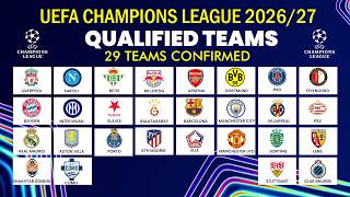UEFA Champions League 2026/27: All 29 Qualified Teams So Far! • UCL Qualified Teams