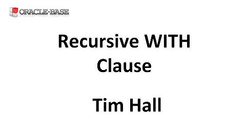 Recursive Subquery Factoring : Hierarchical Queries Using Recursive WITH Clauses