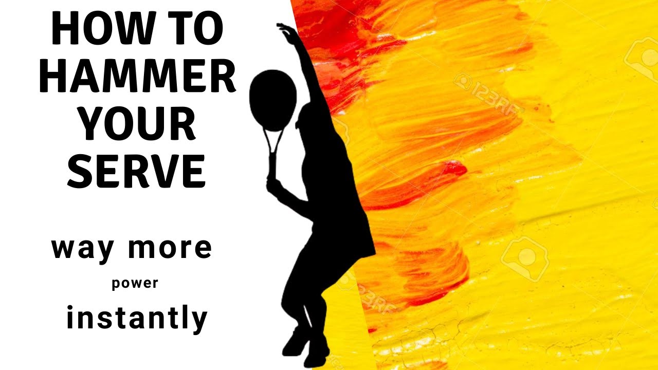 HAMMER YOUR SERVE for more power instantly