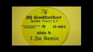 Dj Godfather - Da Remix