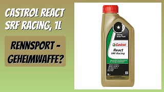 Bewertung 2025 Castrol React Srf Racing, 1L. Infos