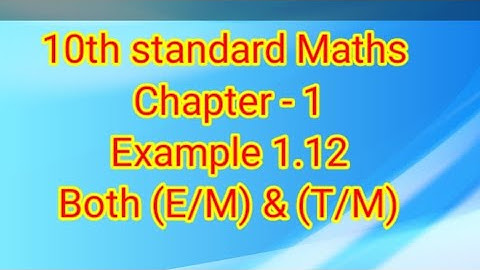 10th standard Maths Example 1.12 | Chapter- 1 | Relations and Functions