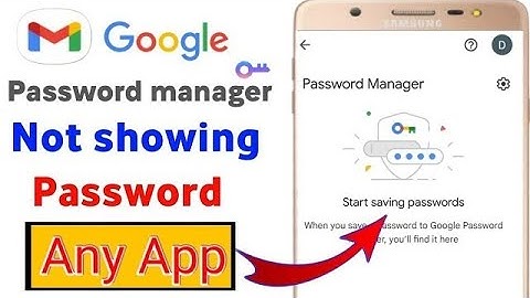 google password manager not showing password in 2024||password manager password show nahi kar raha