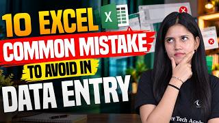 10 Common Excel Mistakes to Avoid in Data Entry | Excel Tips & Tricks | Computer Tech Academy