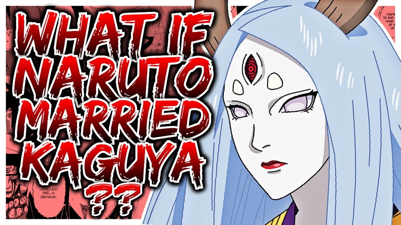 What If Naruto MARRIED Kaguya?