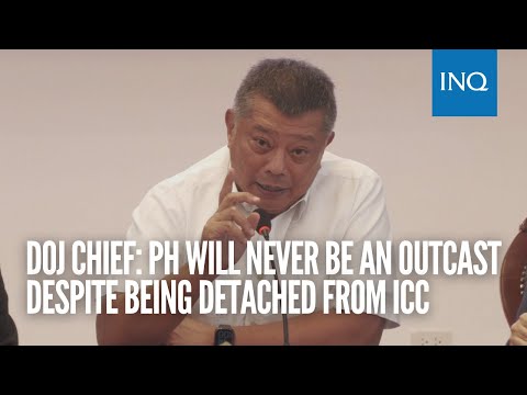 DOJ chief: PH will never be an outcast despite being detached from ICC