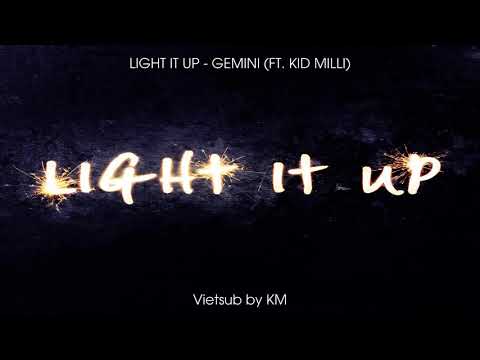 (Lyrics + Hangeul + Vietsub) Light it up - GEMINI (제미나이) ft. Kid Milli (키드밀리)