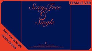 SUPER JUNIOR - Sexy, Free & Single | Female Version | REQUESTED