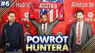 WIELKI TRANSFER ALEXA HUNTERA! - #6 POWRÓT HUNTERA | FIFA 18