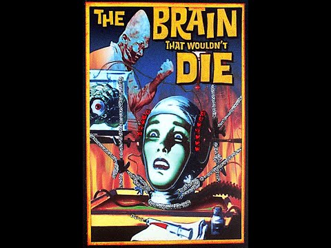 The Brain That Wouldn't Die - 1962 - Colorized, Sci Fi Horror