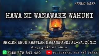 Sheikh Abuu Khawlah Mbwana Abdi(Allāh Amhifadhi)-Hawa ni Wanawake Wahuni