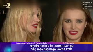 2. Sayfa Seçkin Piriler Kiminle Saç Saça Baş Başa Kavga Etti?