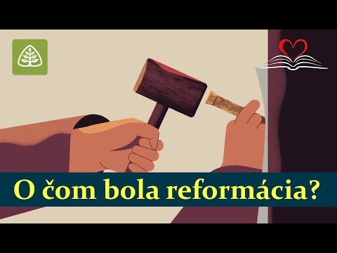 Video: Čo je reformácia a prečo je dôležitá?