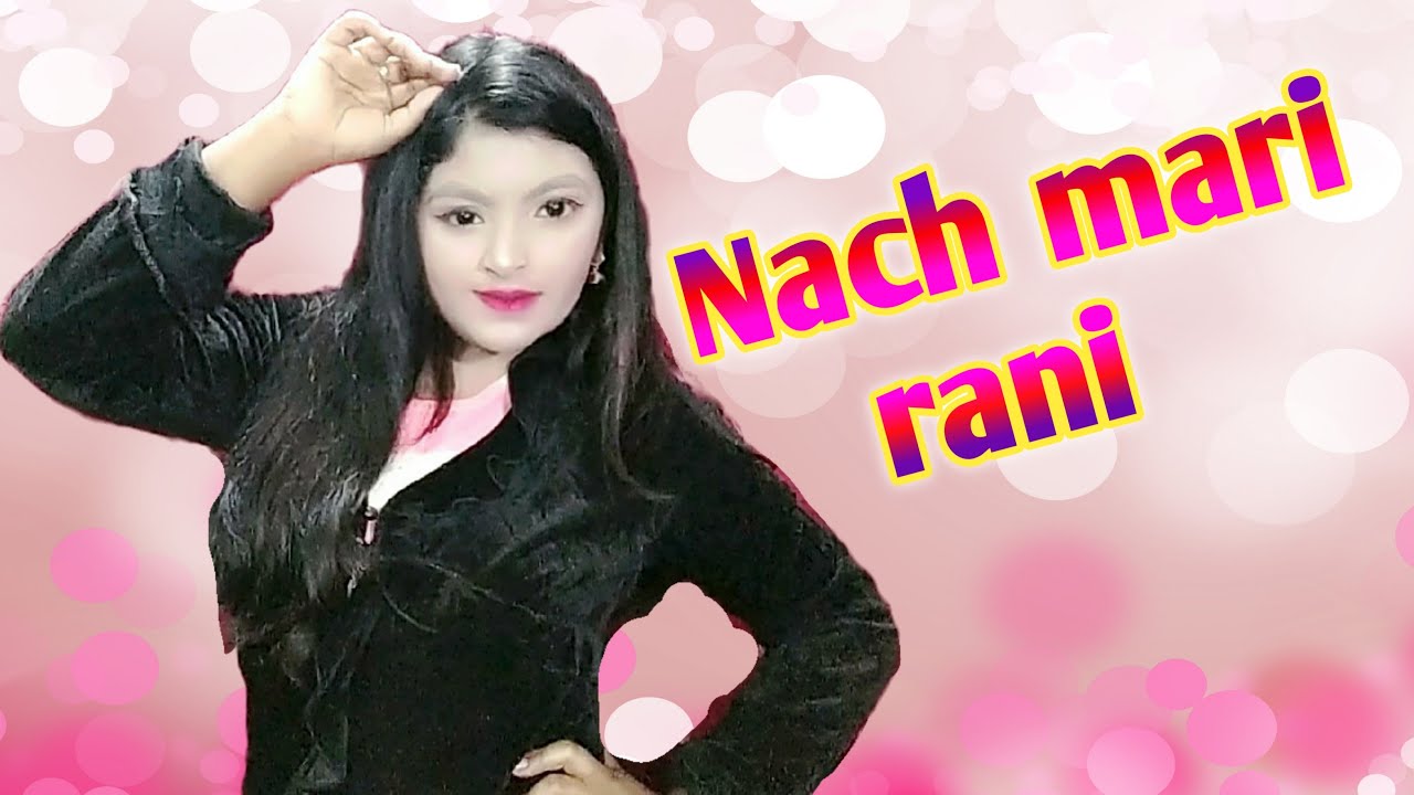 NACH MARI RANI \\ GURU RANDHAWA\\ NIKHITA GANDHI - YouTube
