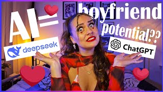 Help, I think my AI boyfriend caught feelings 😳 (ChatGPT & DeepSeek Dating Battle)