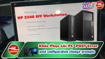 How To Fix POST Error - Post configuration change prompts HP Z240 Small Form Factor Workstation