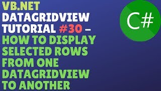 VB.NET GUI TUTORIAL #30 (ADD, EDIT, UPDATE, DELETE) - Selected Rows From One Datagridview To Another