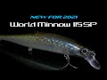 NEW FOR 2021: World Minnow 115SP